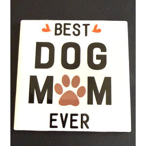 Best Dog Mom Ever Ceramic Tile Coaster 4.25 X 4.25 inches With Cork Backing